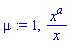 mu := 1, x^a/x