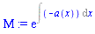 Mu := exp(Int(-a(x), x))