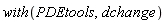 with(PDEtools, dchange)