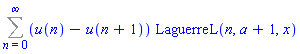 Sum((u(n)-u(n+1))*LaguerreL(n, a+1, x), n = 0 .. infinity)