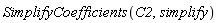 SimplifyCoefficients(C2, simplify)