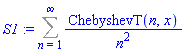 S1 := Sum(ChebyshevT(n, x)/n^2, n = 1 .. infinity)