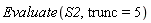 Evaluate(S2, trunc = 5)