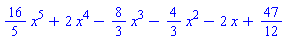(16/5)*x^5+2*x^4-(8/3)*x^3-(4/3)*x^2-2*x+47/12