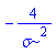-4/sigma^2