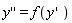 diff(y(x), x, x) = f(diff(y(x), x))