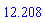 12.208