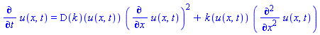 diff(u(x, t), t) = (D(k))(u(x, t))*(diff(u(x, t), x))^2+k(u(x, t))*(diff(u(x, t), `$`(x, 2)))