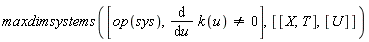 maxdimsystems([op(sys), diff(k(u), u) <> 0], [[X, T], [U]])