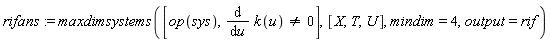 rifans := maxdimsystems([op(sys), diff(k(u), u) <> 0], [X, T, U], mindim = 4, output = rif)