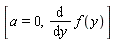 [a = 0, diff(f(y), y)]