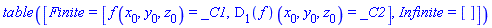 TABLE([Finite = [f(x[0], y[0], z[0]) = _C1, (D[1](f))(x[0], y[0], z[0]) = _C2], Infinite = []])