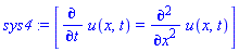 sys4 := [diff(u(x, t), t) = diff(u(x, t), `$`(x, 2))]