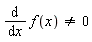 diff(f(x), x) <> 0
