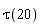 tau(20)