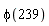 phi(239)