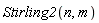 Stirling2(n, m)