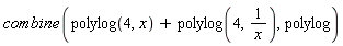 combine(polylog(4, x)+polylog(4, 1/x), polylog)