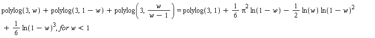 polylog(3,w)+polylog(3,1-w)+polylog(3,w/(w-1))= polylog(3,1)+1/6 Pi^2 ln(1-w)-1/2 ln(w) (ln(1-w))^2+1/6 (ln(1-w))^3, for w<1