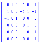 Matrix([[0, 1, 0, 1, 0, 1], [1, 0, 0, -1, 1, -1], [-1, 0, 1, 0, 0, 0], [0, 0, 0, 0, 1, 0], [0, 0, 0, 1, 0, 1], [0, 0, 0, 0, 0, 1]])