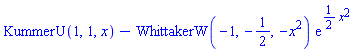 KummerU(1, 1, x)-WhittakerW(-1, -1/2, -x^2)*exp((1/2)*x^2)