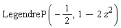 LegendreP(-1/2, 1-2*z^2)