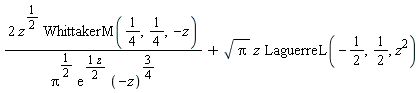 2*z^(1/2)*WhittakerM(1/4, 1/4, -z)/(Pi^(1/2)*exp((1/2)*z)*(-z)^(3/4))+sqrt(Pi)*z*LaguerreL(-1/2, 1/2, z^2)