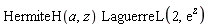 HermiteH(a, z)*LaguerreL(2, exp(z))