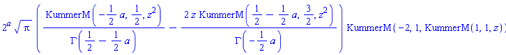 2^a*Pi^(1/2)*(KummerM(-(1/2)*a, 1/2, z^2)/GAMMA(1/2-(1/2)*a)-2*z*KummerM(1/2-(1/2)*a, 3/2, z^2)/GAMMA(-(1/2)*a))*KummerM(-2, 1, KummerM(1, 1, z))