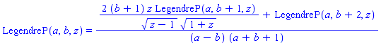 LegendreP(a, b, z) = (2*(b+1)*z*LegendreP(a, b+1, z)/((z-1)^(1/2)*(1+z)^(1/2))+LegendreP(a, b+2, z))/((a-b)*(a+b+1))