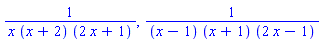 1/(x*(x+2)*(2*x+1)), 1/((x-1)*(x+1)*(2*x-1))