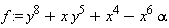 f := y^8+x*y^5+x^4-x^6*alpha