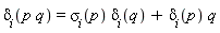 delta[i](p*q) = sigma[i](p)*delta[i](q)+delta[i](p)*q