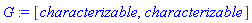 G := [characterizable, characterizable]