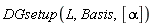 DGsetup(L, Basis, [alpha])