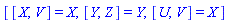[[X, V] = X, [Y, Z] = Y, [U, V] = X]