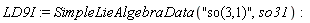 LD9I := SimpleLieAlgebraData("so(3,1)", so31)