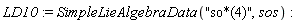 LD10 := SimpleLieAlgebraData("so*(4)", sos)