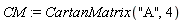 CM := CartanMatrix("A", 4)