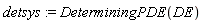 detsys := DeterminingPDE(DE)
