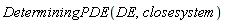 DeterminingPDE(DE, closesystem)