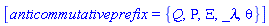 [anticommutativeprefix = {Q, Rho, Xi, _lambda, theta}]