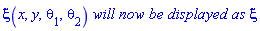 xi(x, y, theta[1], theta[2])*`will now be displayed as`*xi