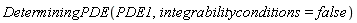DeterminingPDE(PDE1, integrabilityconditions = false)