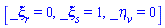 [_xi[r] = 0, _xi[s] = 1, _eta[v] = 0]