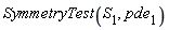 SymmetryTest(S[1], pde[1])