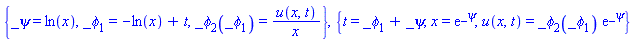{_psi = ln(x), _phi[1] = -ln(x)+t, _phi[2](_phi[1]) = u(x, t)/x}, {t = _phi[1]+_psi, x = exp(_psi), u(x, t) = _phi[2](_phi[1])*exp(_psi)}