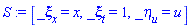 S := [_xi[x] = x, _xi[t] = 1, _eta[u] = u]