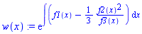 w(x) := exp(int(f1(x)-(1/3)*f2(x)^2/f3(x), x))