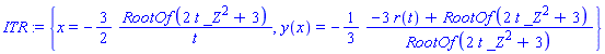 ITR := {x = -(3/2)*RootOf(2*t*_Z^2+3)/t, y(x) = -(1/3)*(-3*r(t)+RootOf(2*t*_Z^2+3))/RootOf(2*t*_Z^2+3)}